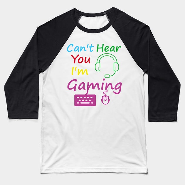 i cant hear you im gaming/gaming/gamer Baseball T-Shirt by Abddox-99